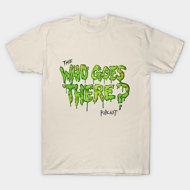 Boogers (Cal Gee) T-Shirt by whogoestherepodcast